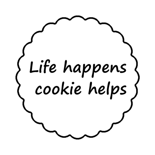Modla sa natpisom- Life happens cookie helps