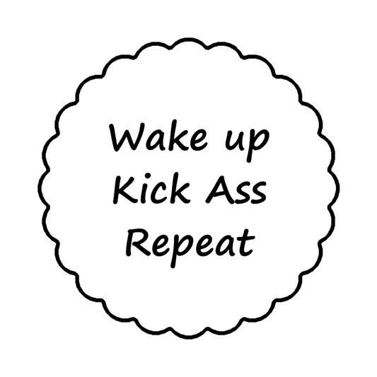 Modla sa natpisom- Wake up Kick Ass Repeat